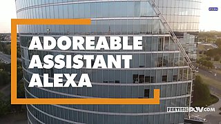Alexa Flexy Adoreable Assistant With FeetishPOV Anal Passion